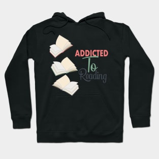 Addicted to Reading Hoodie